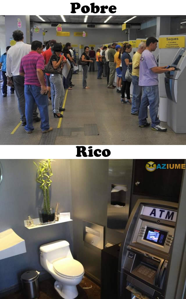 Diferença entre Pobre e Rico no caixa eletrônico