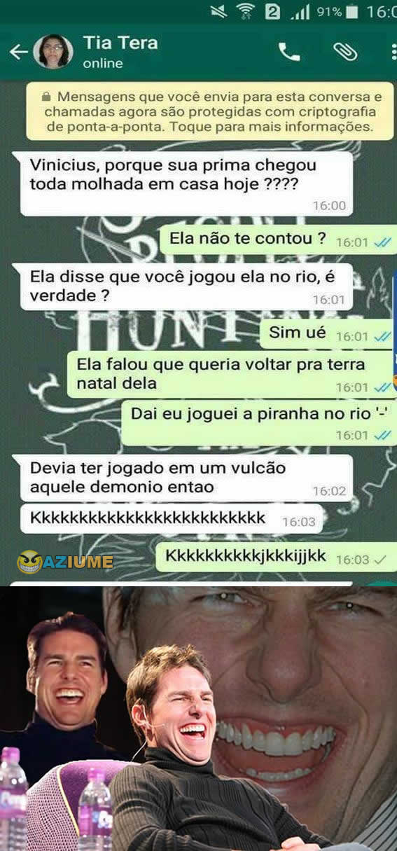 Vinicius, porque sua prima chegou toda molhada???