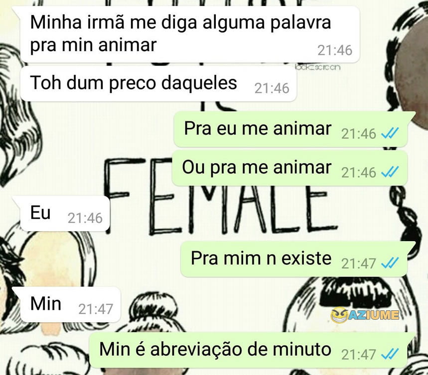 Aquela conversa entre irmão
