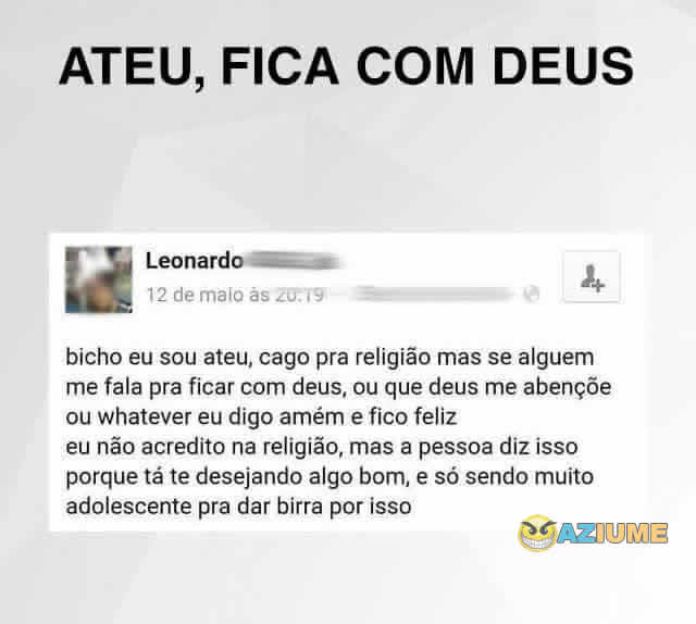 Ateu, fica com deus Ateu, fica com deus