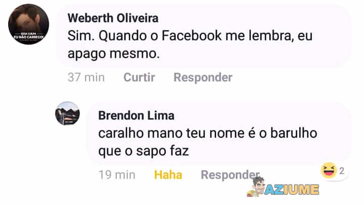 Seu nome é aquele barulho do sapo