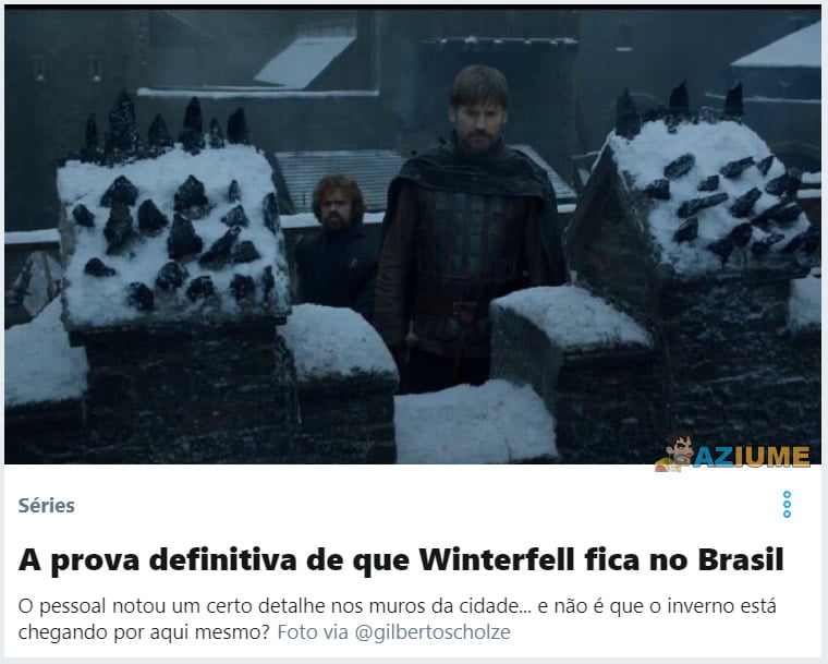 A prova definitiva de que Winterfell fica no Brasil
