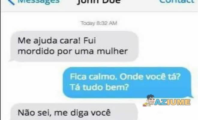 Me ajuda, fui mordido por uma mulher Me ajuda, fui mordido por uma mulher