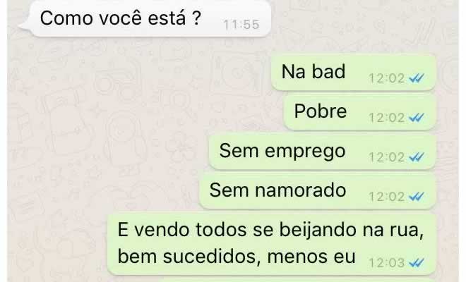 Como você está?