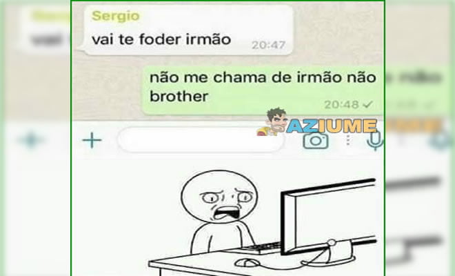 Aquela conversa entre irmãos