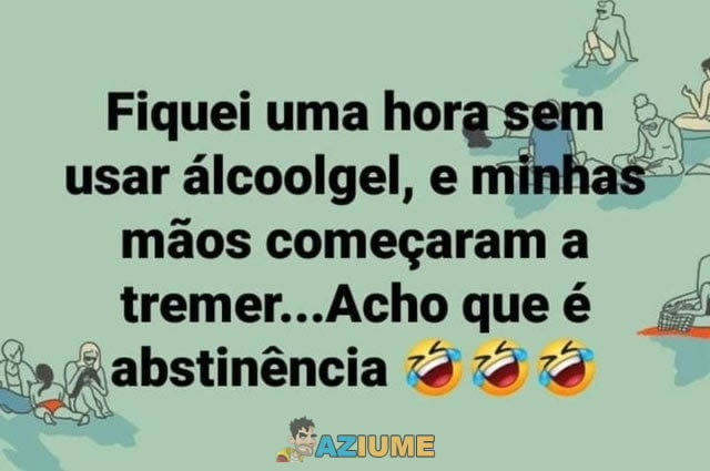 Fiquei uma hora sem usar álcool