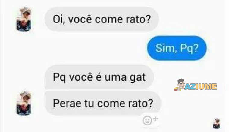 Você come rato?