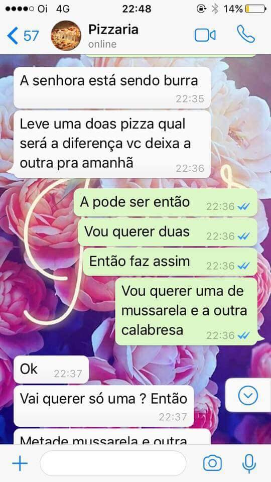 A senhora esta sendo burra