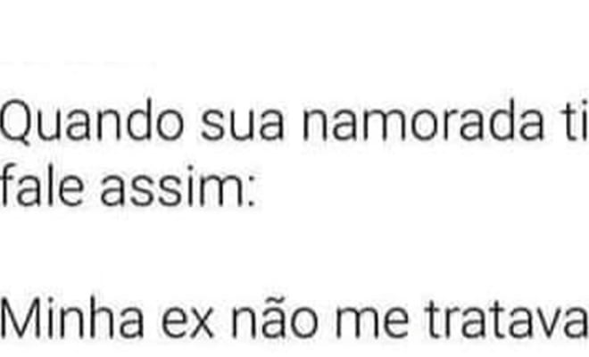 Quando sua namorada tiver brava Quando sua namorada tiver brava
