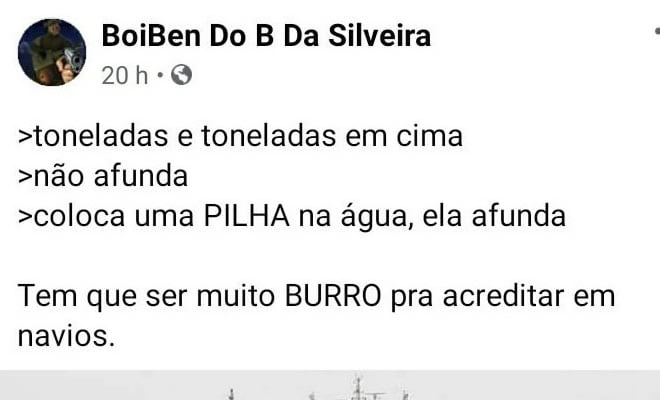 Tem que ser muito burro para acreditar em navios Tem que ser muito burro para acreditar em navios