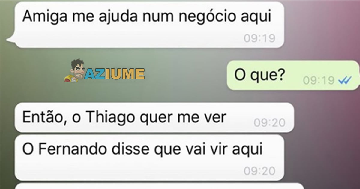 Amiga me ajuda num negócio aqui