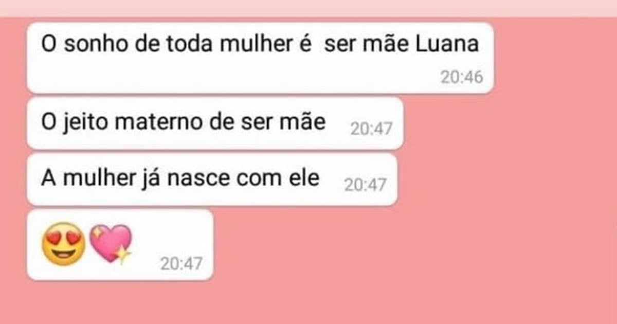 Sonho de toda mulher é ser mãe Sonho de toda mulher é ser mãe