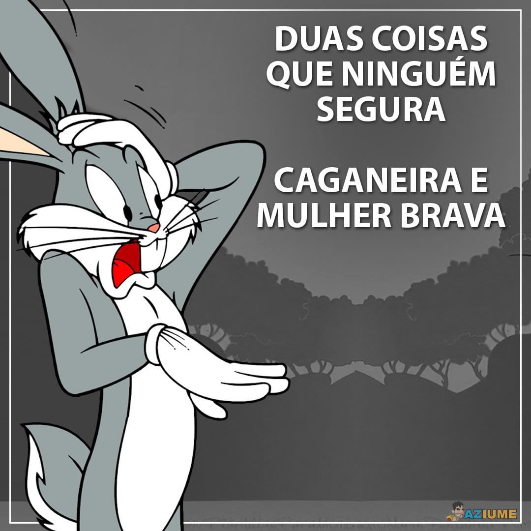 Duas coisas que ninguém segura