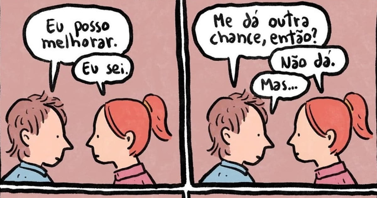 Me dá outra chance? Me dá outra chance?