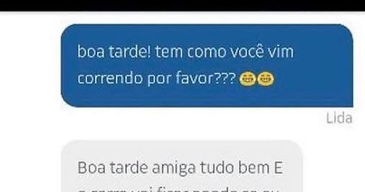 Tem como você vim correndo?