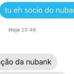 Agora sou sócio do Nubank
