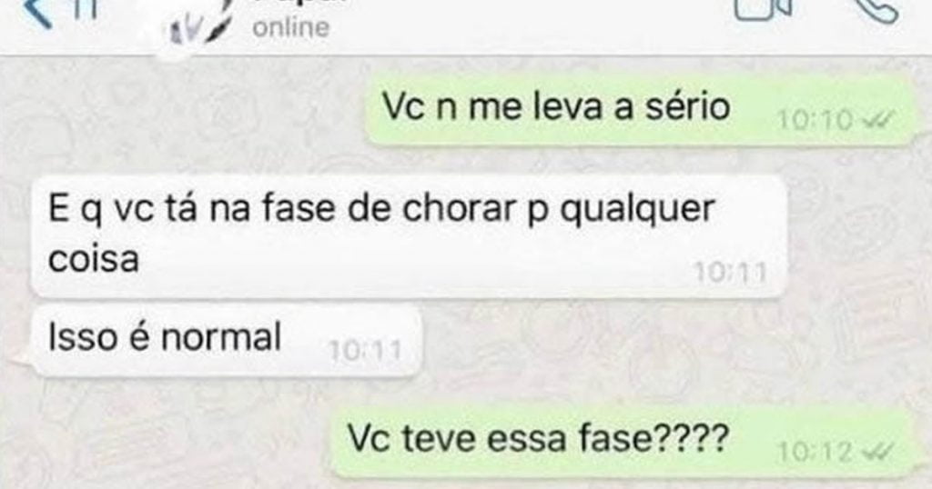 Fase de chorar para tudo