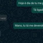 Você tem prova que me deve?