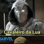 Já viram Cavaleiro da lua?