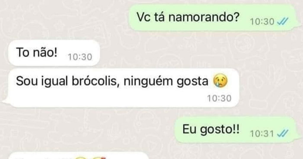 Até o brócolis está melhor que você