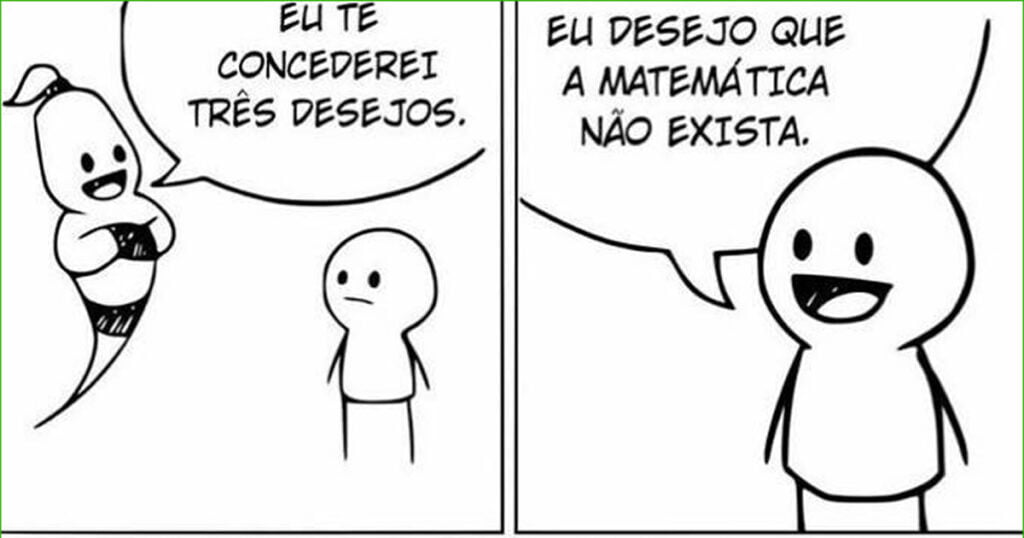 Desejo que a matemática não exista Desejo que a matemática não exista