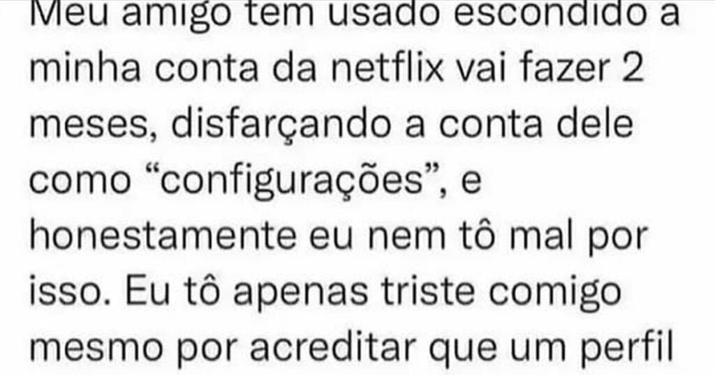 Aprenda como usar a conta da Netflix do seu amigo