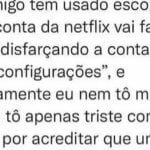 Aprenda como usar a conta da Netflix do seu amigo