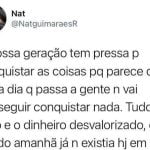 Essa geração tem pressa para conquista tudo