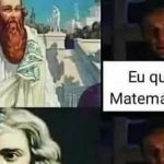 Eu quero ser o maior matemático do mundo