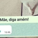 Mãe, diga amém!