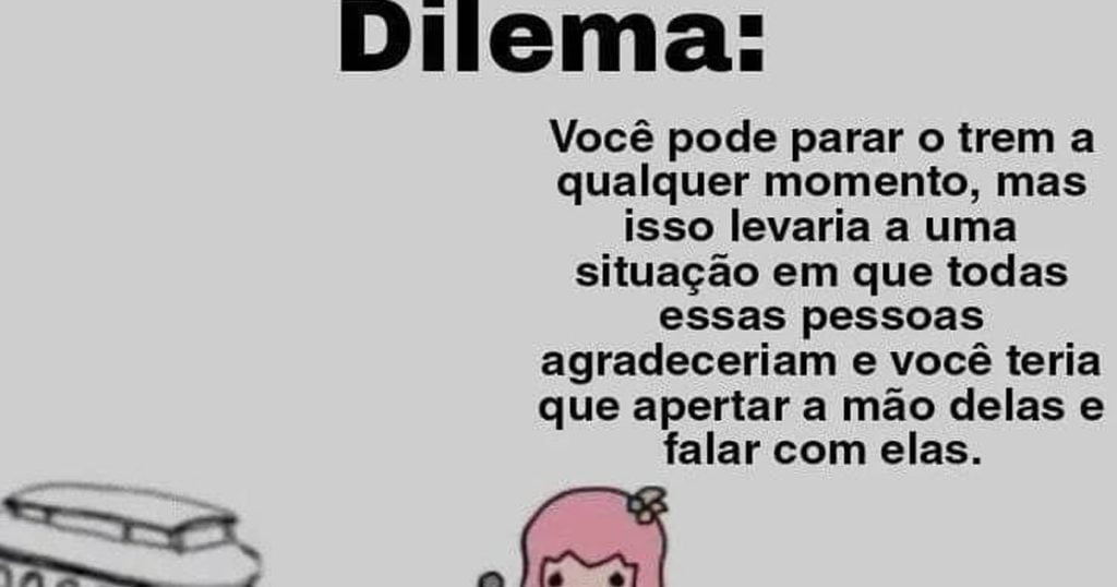 Dilema para uma pessoa antissocial Dilema para uma pessoa antissocial
