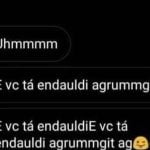 E você tá endauldiE agrummgit