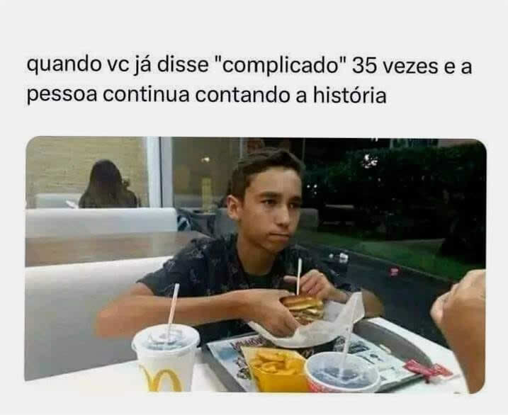 O pior é que a pessoa não se toca, é complicado