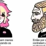 Pior que isso faz sentido