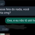 Se eu ficasse feia do nada, você continuaria comigo?