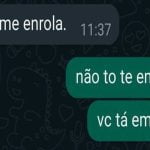 Você só me enrola