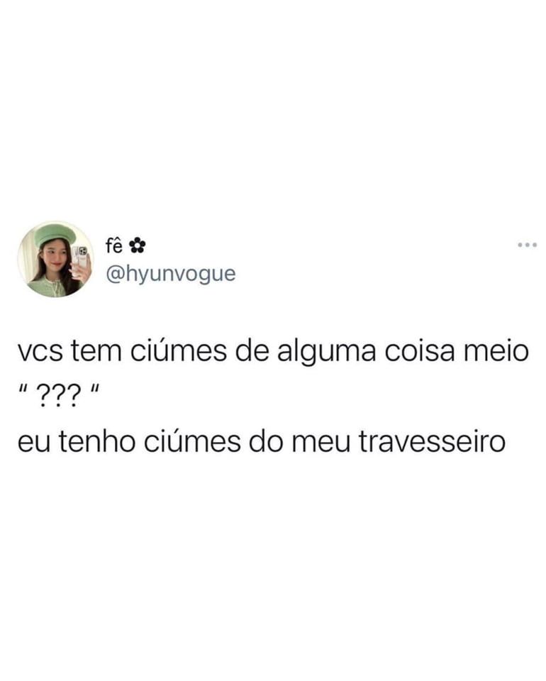 Você tem ciúmes de coisas diferente?