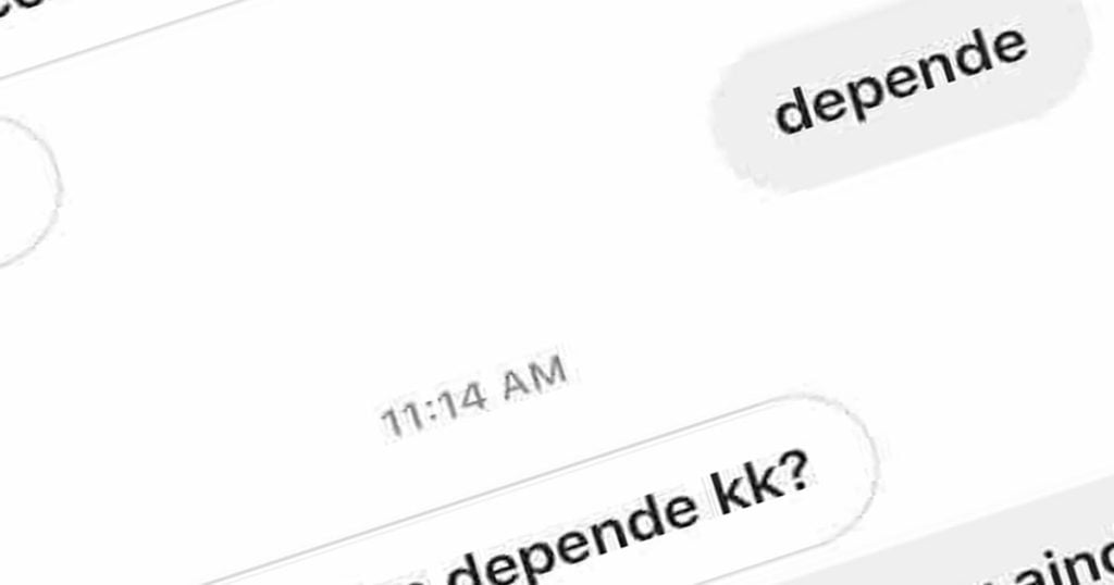 Depende do quê? Depende do quê?