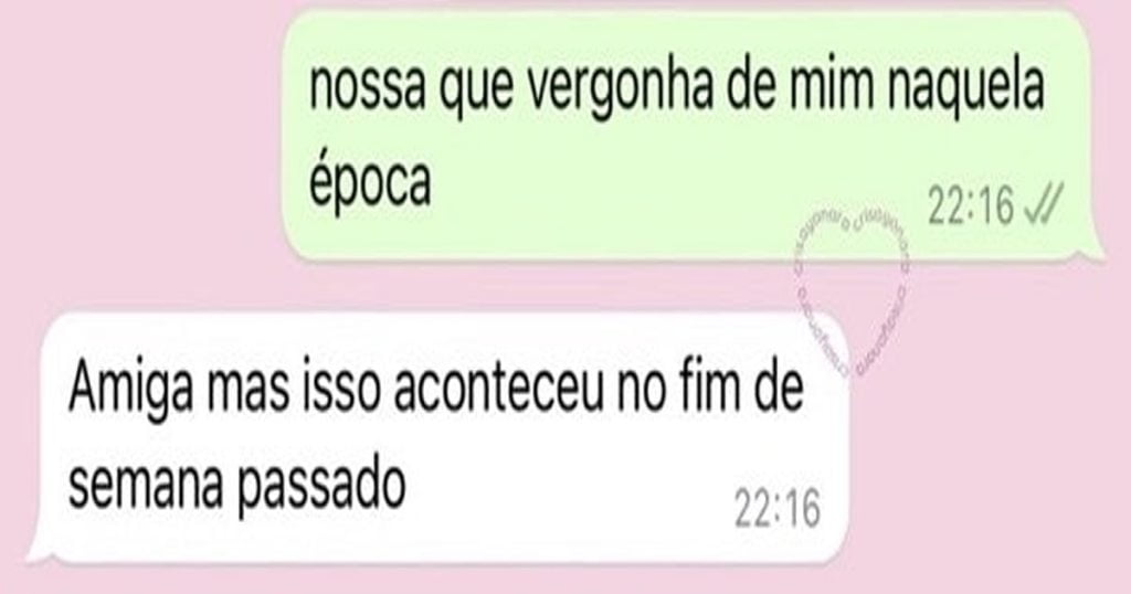 Nossa que vergonha daquela época Nossa que vergonha daquela época