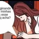 Uma mulher que tava imaginando