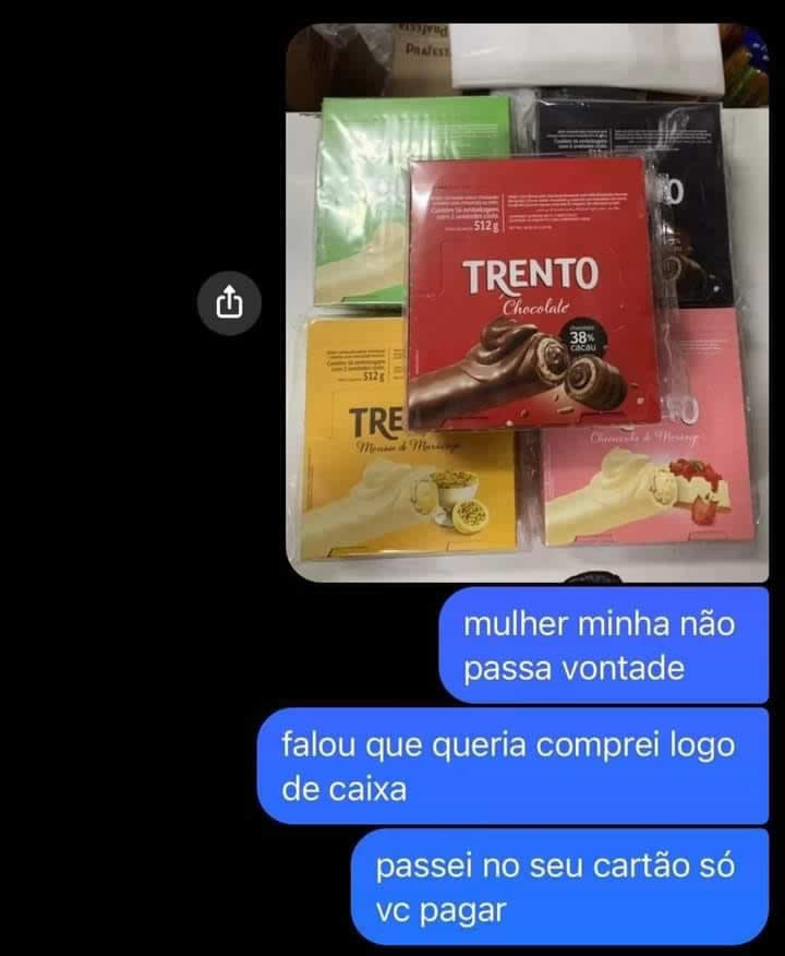Mulher minha não passa vontade