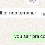 Quando a pessoa termina com você