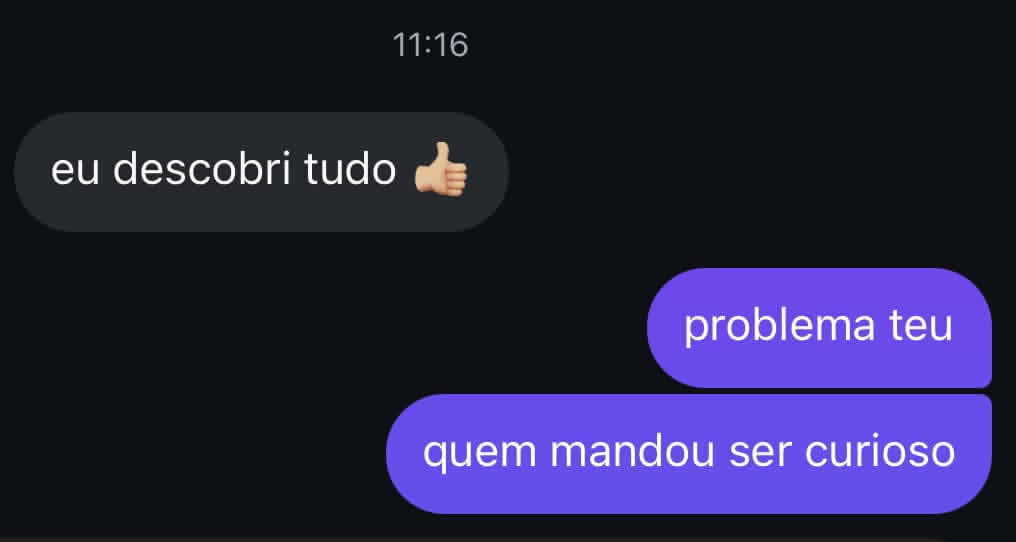 Quem mandou ser curioso Quem mandou ser curioso
