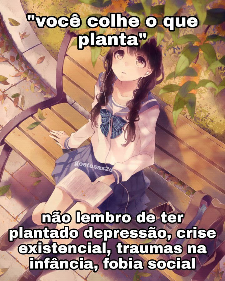 Você colhe o que planta Você colhe o que planta