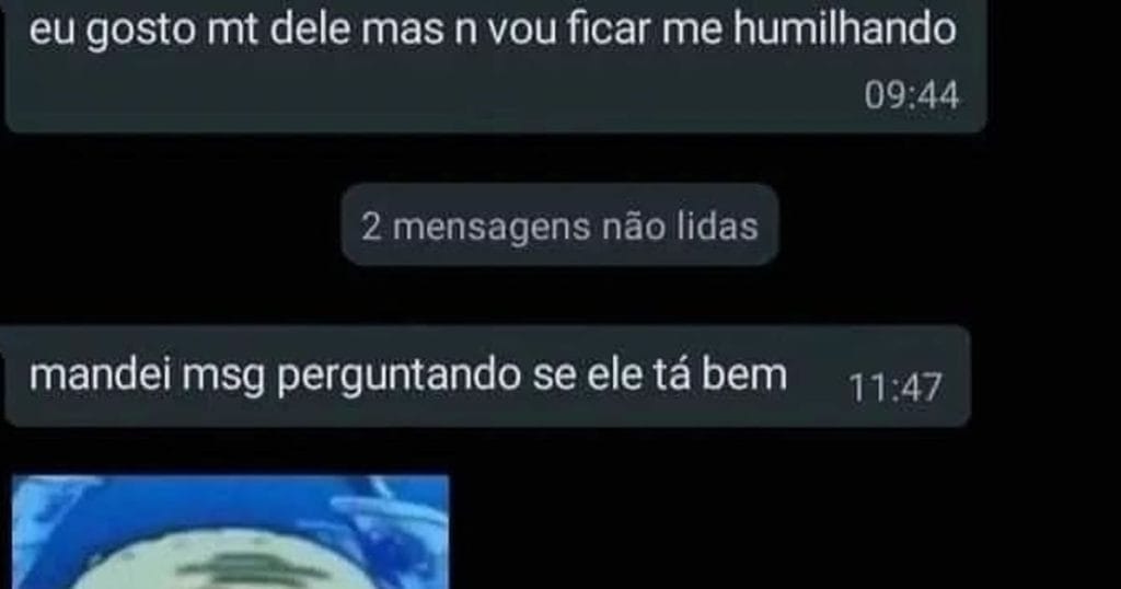 Juro que eu não ia mandar mensagem, mas o coração disse ‘Manda Sim’!