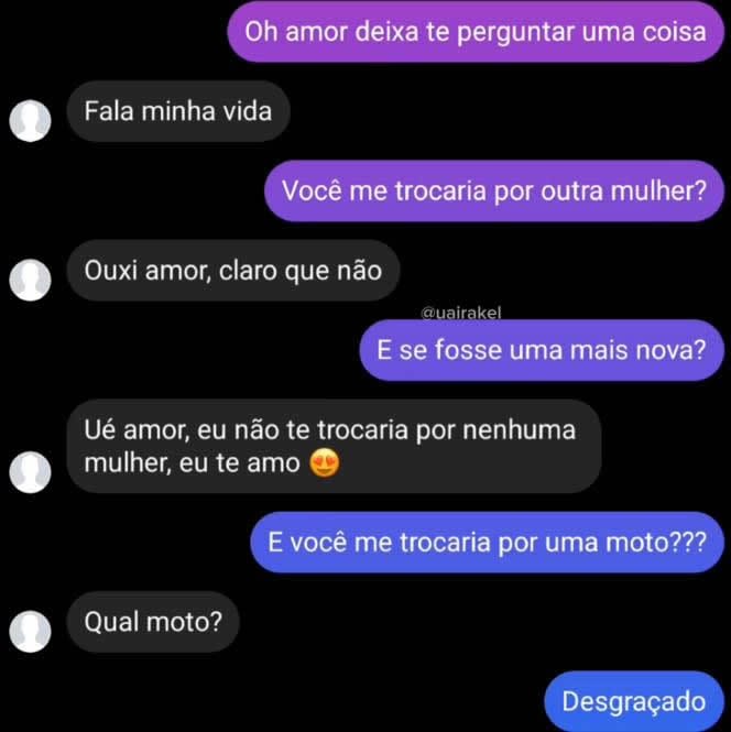 Teste de fidelidade? Só se não envolver uma moto no meio! Teste de fidelidade? Só se não envolver uma moto no meio!