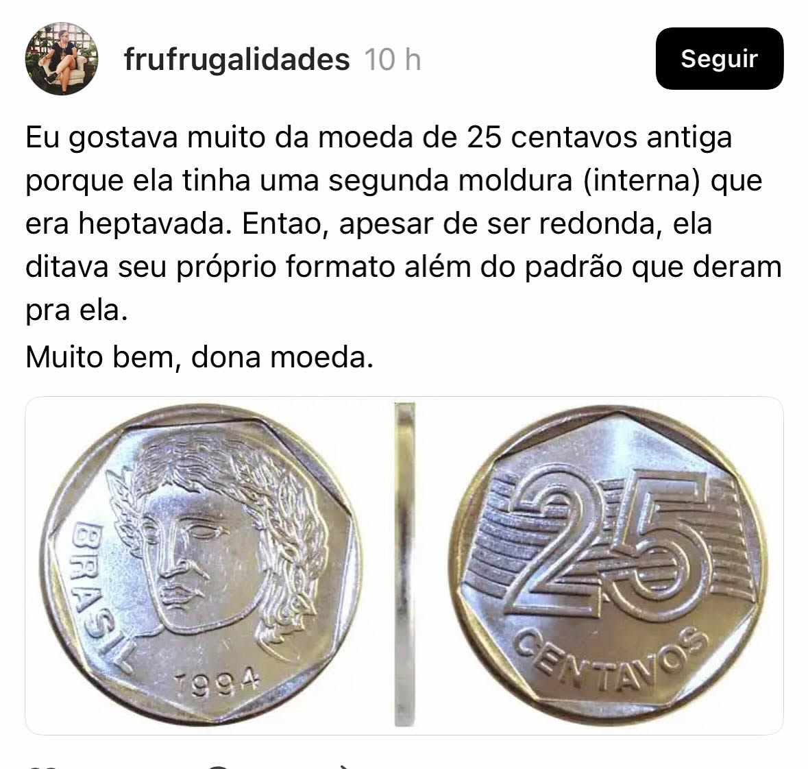 Moeda de 25 centavos e o orgulho de ser heptavada: a diva alternativa do nosso bolso! Moeda de 25 centavos e o orgulho de ser heptavada: a diva alternativa do nosso bolso!