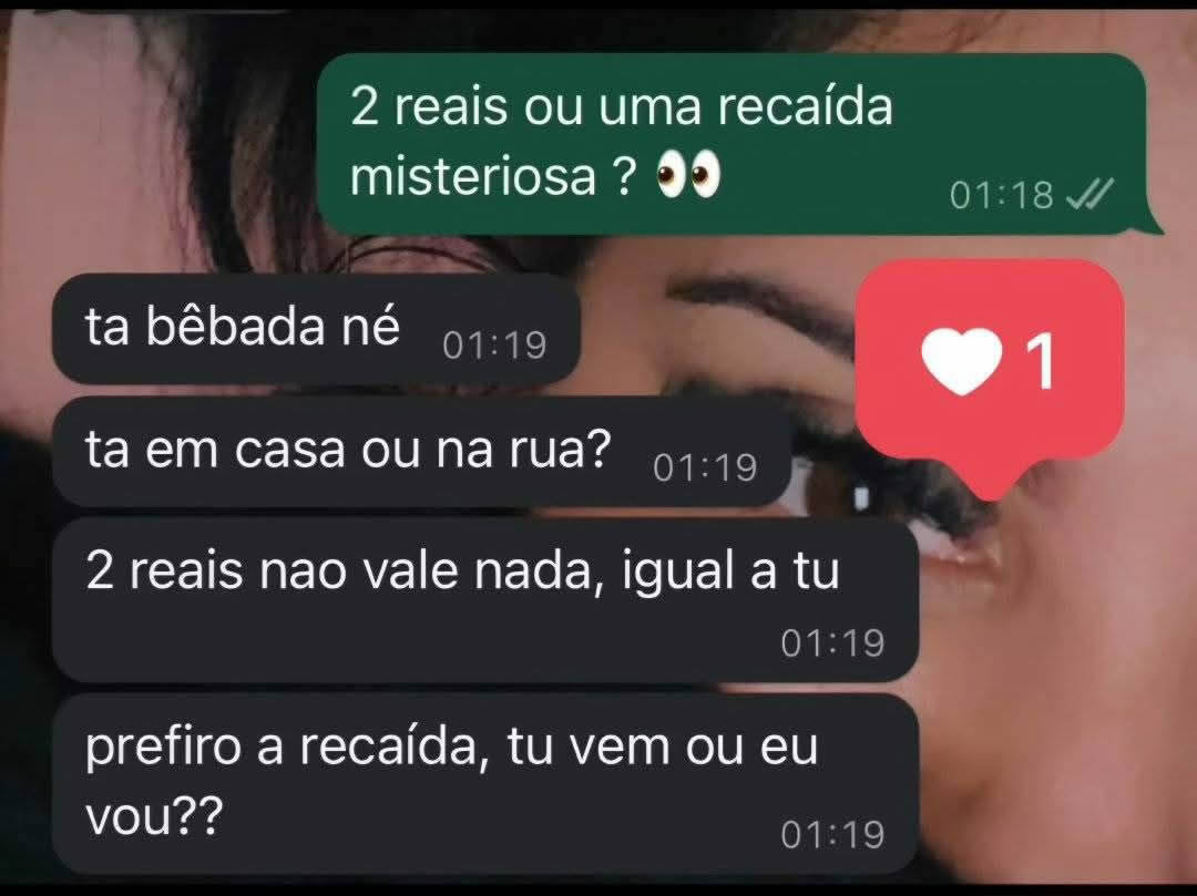 2 reais, zero amor-próprio e 100% recaída: o Brasil que chora e digita às 01h19