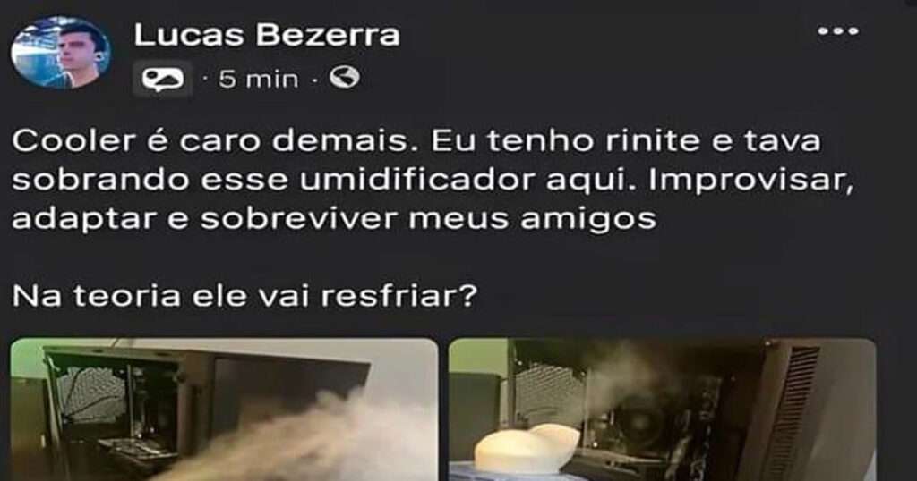 Projeto Inovador: resfria o PC, hidrata a pele e destrói a placa-mãe em 3 atos!