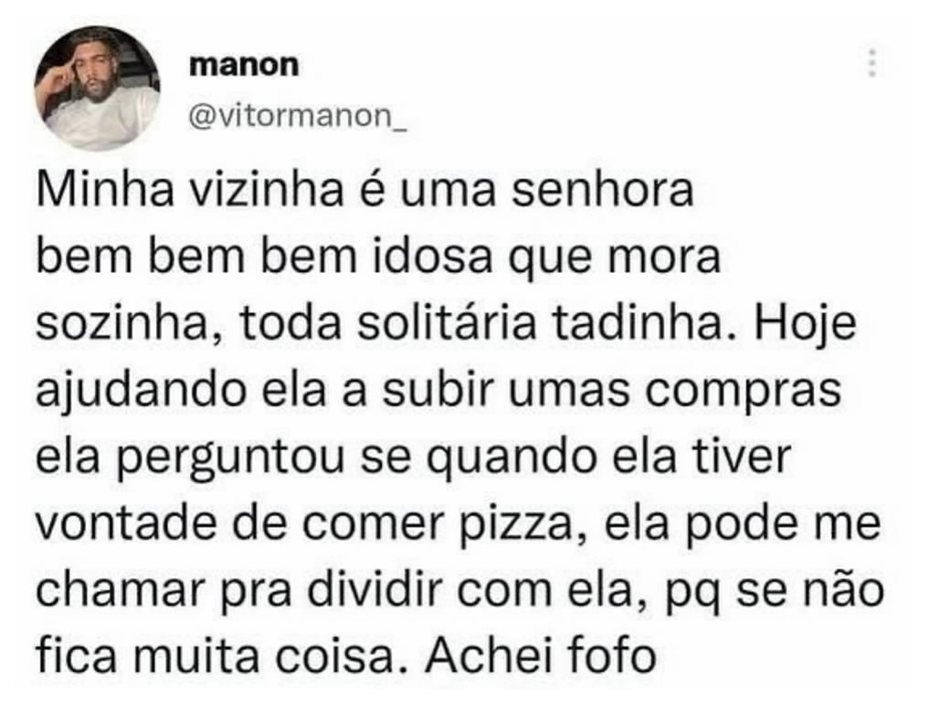 Me chamou pra dividir a pizza, mas dividiu foi meu coração Me chamou pra dividir a pizza, mas dividiu foi meu coração